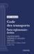 Code des transports - Partie réglementaire - arrêtés. - Cinquième partie : Transport et navigation maritimes (droit français)