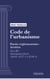 Code de l'urbanisme - Partie réglementaire - Arrêtés. - Livre III : Aménagement foncier (droit français)