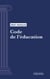 Code de l'éducation - Code intégral (droit français)
