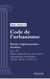 Code de l'urbanisme - Partie réglementaire - Arrêtés. - Livre IV : Régime applicable aux constructions, aménagements et démolitions (droit français)