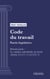 Code du travail - Partie législative - Première partie : Les relations individuelles de travail (droit français)