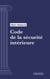Code de la sécurité intérieure - Code intégral (droit français)