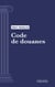 Code des douanes - Code intégral (droit français)