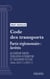 Code des transports - Partie réglementaire - arrêtés. - Quatrième partie : Navigation intérieure et transport fluvial (droit français)