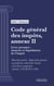 Code général des impôts, annexe II - Livre premier : Assiette et liquidation de l'impôt. - Deuxième partie : Impositions perçues au profit des collectivités (droit français)