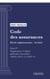Code des assurances - Partie réglementaire - Arrêtés. Livre IV : Organisations et régimes particuliers d'assurance (droit français)