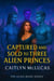 Captured and Sold to Three Alien Princes - The Alien Bond Series, #6