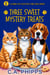 Three Sweet Mystery Treats - Culinary Cozy Mystery Series Starters, #1