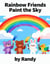 Rainbow Freinds - Childrens Books, #999