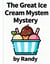 The Great Ice Cream Mystery - Childrens Books, #999