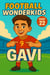 Football Wonderkids: Gavi - Football Wonderkids, #22