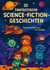 20 fantastische Science-Fiction-Geschichten