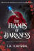 The Flames of Darkness - Hell's Fire Dragon Series, #1