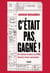 C'était pas gagné ! - De l'échec scolaire au CNRS, histoire d'une remontada