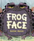 Frog Face
