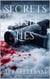 Secrets and Lies - Emerson and Snow, #3
