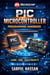 PIC Microcontroller Programming Handbook - Microcontroller Programming  Series