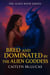Bred and Dominated by the Alien Goddess - The Alien Bond Series, #5