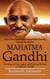 Mahatma Gandhi: How One Passionate Peacemaker Gently Shook the World (Unveiling the Life, Legacy, and Enduring Wisdom of Mahatma Gandhi)