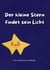 Der kleine Stern findet sein Licht