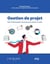 Gestion de projet - Plus de 40 simulations de projets pour devenir un maître