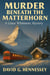 Murder Beneath the Matterhorn - Grace Whitmore Mystery, #8