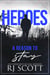 A Reason To Stay - Heroes, #1