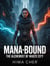 Mana-Bound: The Alchemist of Waste City