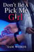 Don't Be A Pick Me Girl 2 - Don't Be A Pick Me Girl Series, #2