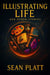 Illustrating Life and Other Stories