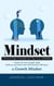 Mindset: A Practical Guide to Transform Your Time, Focus, and Mindset (Unlock Your Inner Strength, Build Resilience and Achieve Your Full Potential by Shifting to a Growth Mindset)