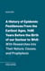 A History of Epidemic PestilencesFrom the Earliest Ages, 1495 Years Before the Birth of our Saviour to 1848 - With Researches into Their Nature, Causes, and Prophylaxis