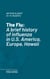 The Flu - a brief history of influenza in U.S. America, Europe, Hawaii