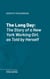The Long Day - The Story of a New York Working Girl, as Told by Herself