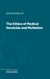 The Ethics of Medical Homicide and Mutilation