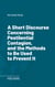 A Short Discourse Concerning Pestilential Contagion, and the Methods to Be Used to Prevent It
