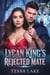 The Lycan King’s Rejected Mate - The Alpha King Rejected Mate Trilogy, #3