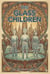 The Glass Children - Enjoy New Translations, #4