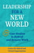 Leadership for A New World: 11 Case Studies in Hybrid and Remote Work