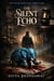 The Silent Echo