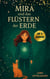 Mira und das Flüstern der Erde