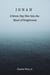 Jonah: A Seven-Day Dive into the Heart of Forgiveness - Meditationals