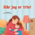 Når jeg er trist - Norwegian Bedtime Collection