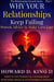 WHY YOUR Relationships Keep Failing: Proven Advice To Make Love Last - Part One - The Realationship Growth Series, #1