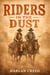 Riders in the Dust