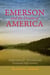 Emerson and the Dream of America - Finding our Way to A New and Exceptional Age