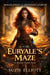 Euryale's Maze - Wildlings of Divided Earth, #1