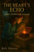 The Heart's Echo - The Odyssey of III Series, #2