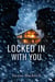 Locked In With You