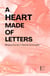 A Heart Made of Letters: Bilingual Stories in Spanish and English
